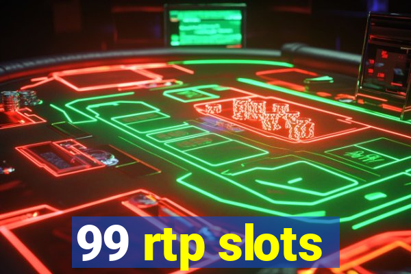 99 rtp slots